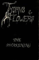 Thorns And Flowers : The Awakening